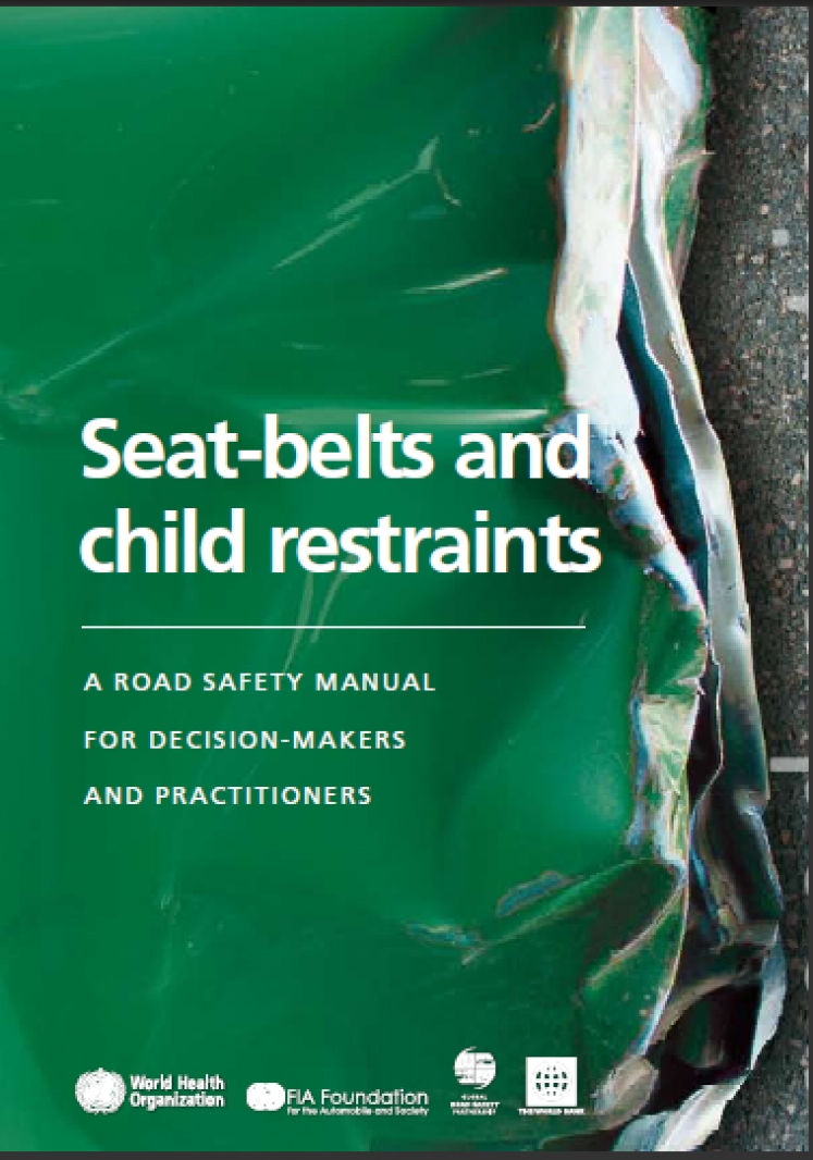 WHO Seatbelts and child restraints Safety Manual 2009 NRSO